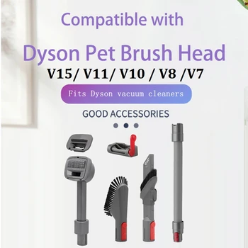 Для Dyson V7 V8 V10 V11 V15 Насадка для пылесоса Щетка для домашних животных и собак Шланг Щелевая щетка Замена вакуумных щеток
